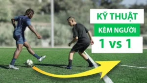 Hướng Dẫn Kỹ Thuật Kèm Người Hiệu Quả Cho Hậu Vệ Chuyên Nghiệp